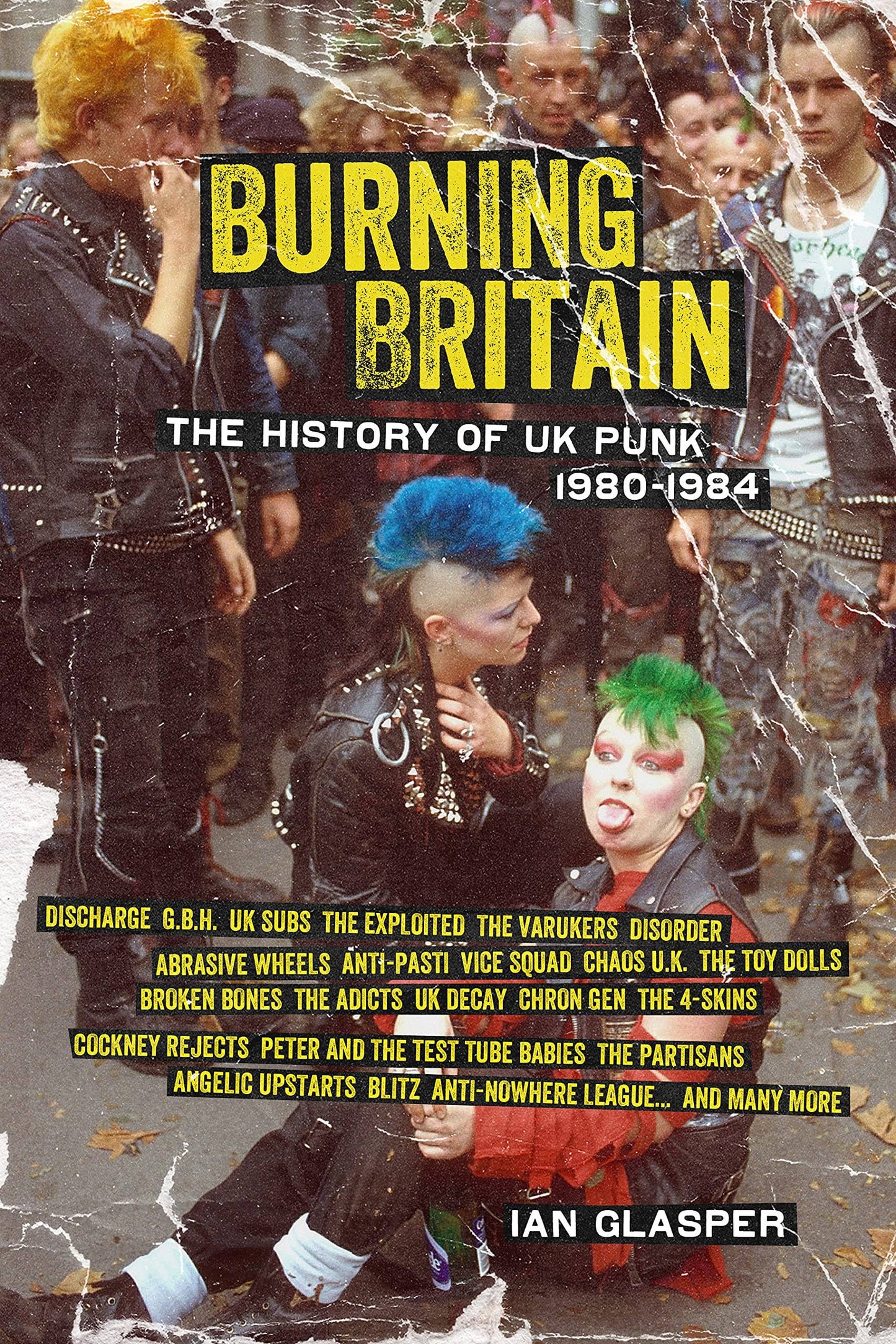 Burning Britain: The History of UK Punk 1980–1984